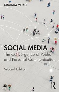 Social Media The Convergence of Public and Personal Communication (2nd Edition)