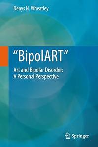 BipolART Art and Bipolar Disorder A Personal Perspective