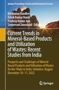 Current Trends in Mineral-Based Products and Utilization of Wastes Recent Studies from India