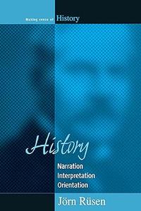 History Narration, Interpretation, Orientation