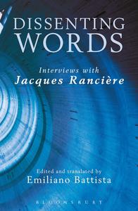 Dissenting Words Interviews with Jacques Rancière