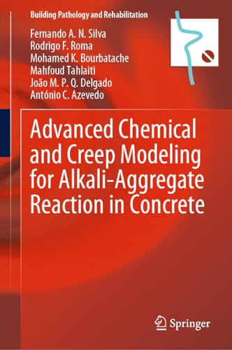 Advanced Chemical and Creep Modeling for Alkali-Aggregate Reaction in Concrete (PDF)