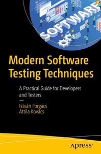 Modern Software Testing Techniques A Practical Guide for Developers and Testers