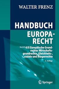 Handbuch Europarecht Band 4II Europäische Grundrechte, 2.Auflage