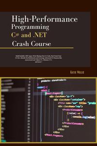 High-Performance Programming C# and .NET Crash Course