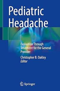 Pediatric Headache Evaluation Through Treatment for the General Provider