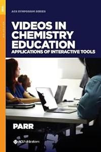 Videos in Chemistry Education Applications of Interactive Tools