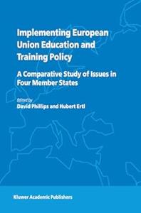 Implementing European Union Education and Training Policy A Comparative Study of Issues in Four Member States