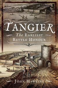 Tangier The Earliest Battle Honour
