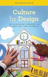Culture by Design The Discovery Process as a New Way for Schools