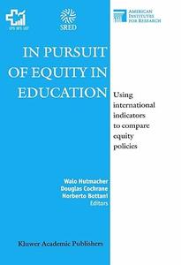 In Pursuit of Equity in Education Using International Indicators to Compare Equity Policies