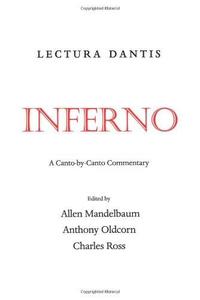 Lectura Dantis Inferno A Canto-by-Canto Commentary