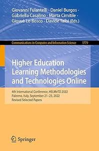 Higher Education Learning Methodologies and Technologies Online 4th International Conference, HELMeTO 2022, Palermo, It