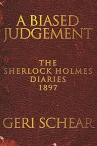 A Biased Judgement The Sherlock Holmes Diaries 1897