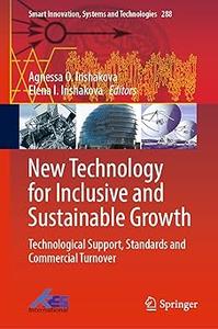 New Technology for Inclusive and Sustainable Growth Technological Support, Standards and Commercial Turnover