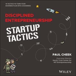 Disciplined Entrepreneurship Startup Tactics 15 Tactics to Turn Your Business Plan into a Business (EPUB)