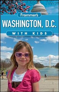 Frommer’s Washington D.C. with Kids