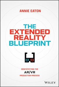 The Extended Reality Blueprint Demystifying the ARVR Production Process