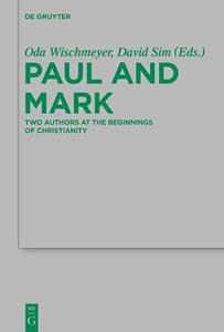Paul and Mark  comparative essays. Part I, Two authors at the beginnings of Christianity