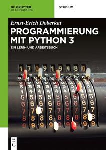 Python 3 Ein Lern- und Arbeitsbuch