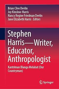 Stephen Harris-Writer, Educator, Anthropologist Kantriman Blanga Melabat (Our Countryman)