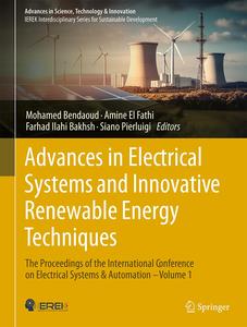 Advances in Electrical Systems and Innovative Renewable Energy Techniques (Volume 1)