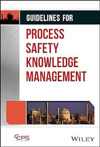 Guidelines for Process Safety Knowledge Management