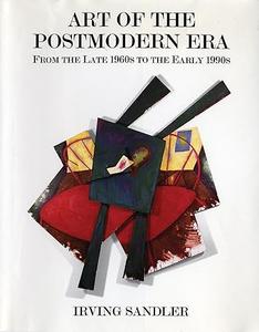 Art Of The Postmodern Era From The Late 1960s To The Early 1990s (2024)