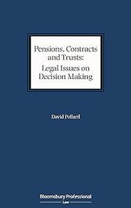 Pensions, Contracts and Trusts Legal Issues on Decision Making