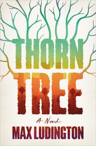 Thorn Tree A Novel