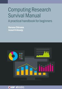 Computing Research Survival Manual A practical handbook for beginners