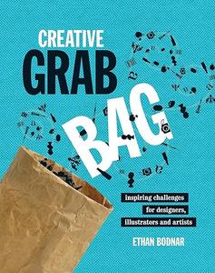 Creative Grab Bag Inspiring Challenges for Artists, Illustrators and Designers