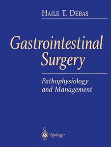 Gastrointestinal Surgery Pathophysiology and Management (2024)