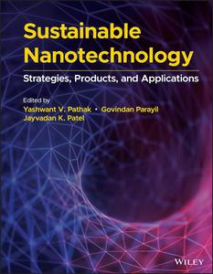 Sustainable Nanotechnology Strategies, Products, and Applications