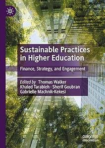 Sustainable Practices in Higher Education Finance, Strategy, and Engagement