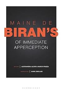 Maine de Biran’s ‘Of Immediate Apperception’