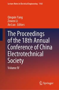 The Proceedings of the 18th Annual Conference of China Electrotechnical Society Volume IV