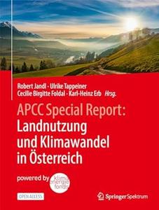 APCC Special Report Landnutzung und Klimawandel in Österreich