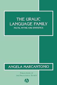 The Uralic Language Family Facts, Myths and Statistics