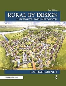 Rural by Design Planning for Town and Country Ed 2
