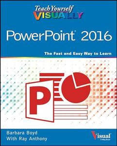 Teach Yourself VISUALLY PowerPoint 2016