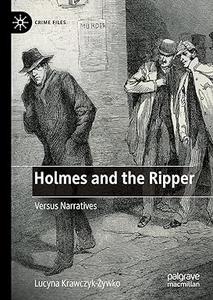 Holmes and the Ripper Versus Narratives