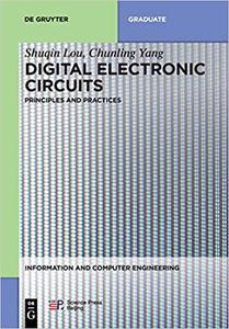 Digital Electronic Circuits Principles and Practices