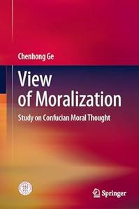 View of Moralization Study on Confucian Moral Thought