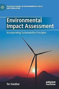 Environmental Impact Assessment Incorporating Sustainability Principles