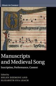 Manuscripts and medieval song  inscription, performance, context
