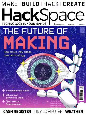 HackSpace Issue 78 (May 2024)