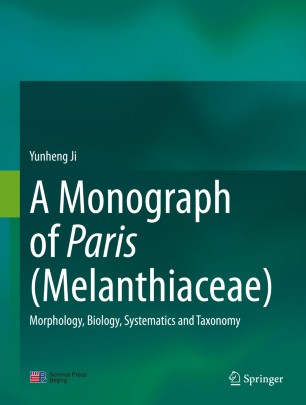 A Monograph of Paris (Melanthiaceae) Morphology, Biology, Systematics and Taxonomy (2024)