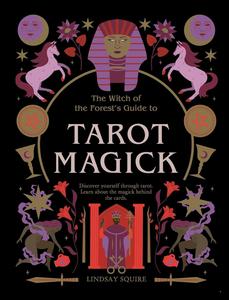 Tarot Magick Discover yourself through tarot. Learn about the magick behind the cards