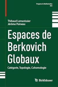 Espaces de Berkovich Globaux Catégorie, Topologie, Cohomologie